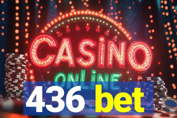 436 bet